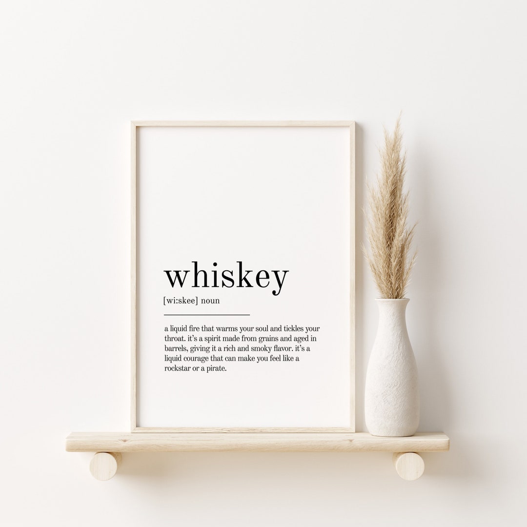 Whiskey Definition Print, Whiskey Wall Art Prints, Printable Whiskey Instant Download, Quote