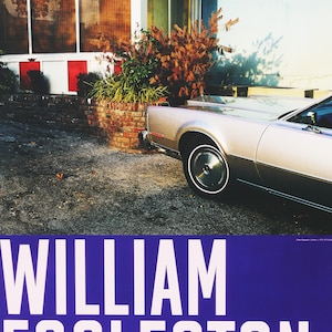 WILLIAM EGGLESTON: Cartel original de la exposición CO Berlin. Fotografía.