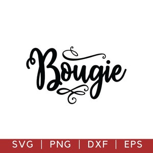 Bougie Svg, Dxf, Png, Cut Files for Cricut, Silhouette - Sassy Svg - Humor Svg - Classy Bougie Ratchet Svg -Savage Svg, Dxf, Png, Vector