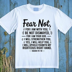 Isaiah 41:10 | Fear not, for I am with you; Be not dismayed, for I am your God  |Scripture Printable, Inspirational Bible Verses SVG PNG