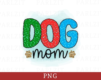 Dog Mom PNG: Colorful Paw Print Sublimation Design (Digital Download)