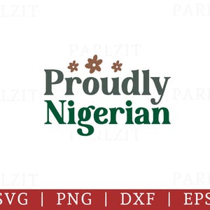 Proudly Nigerian Wall Art | Afrocentric Printable Decor | Nigerian Heritage Quote Print | African Culture Digital Download