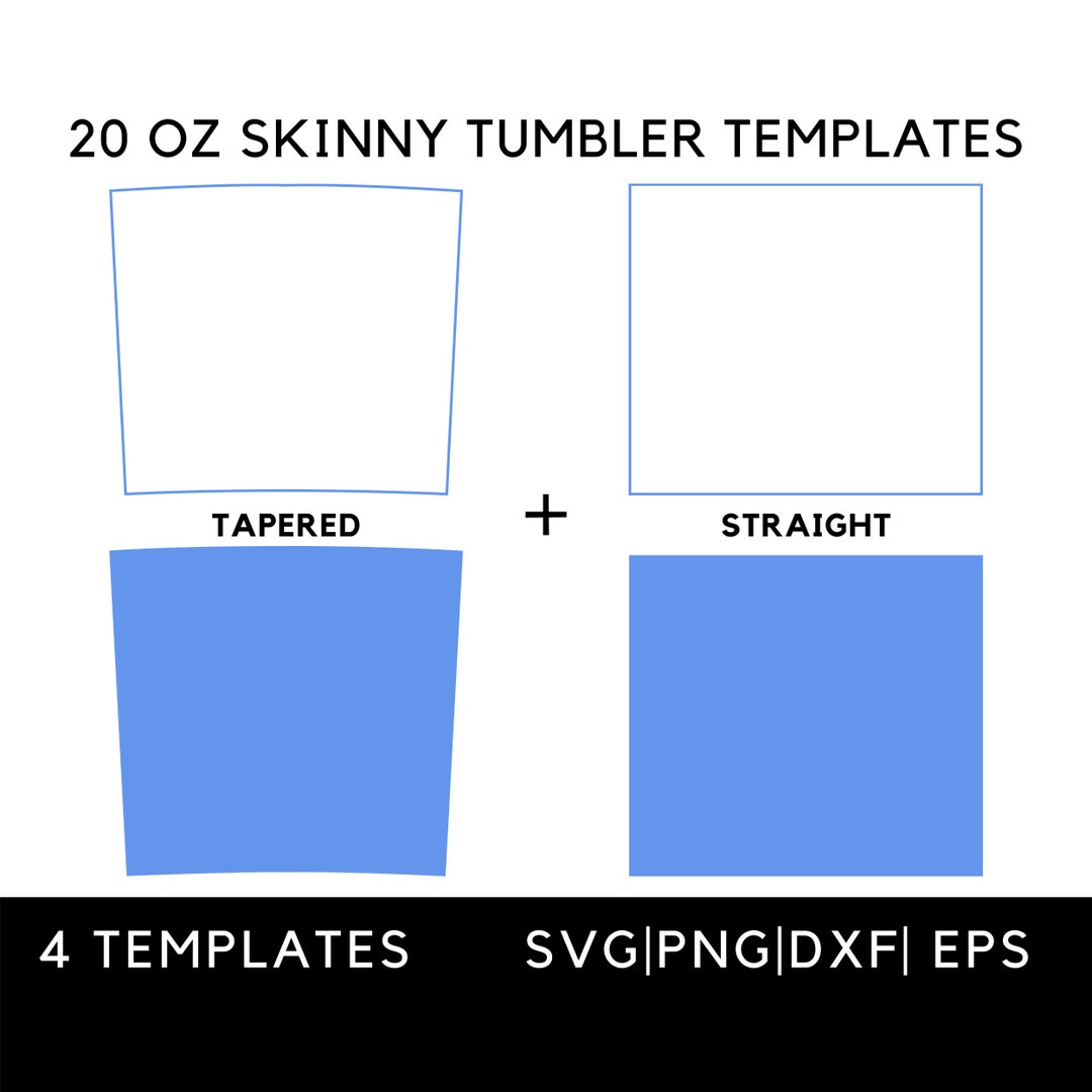 20 Oz Skinny Tumbler Template SVG Cut File Png Dxf Eps, Template for ...