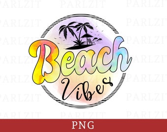 Beach Vibes PNG, Summer Png, Beach Vibes Sublimation Design Png, Summer Vibes Png, Sublimation or Printable, Sublimation Shirt Design