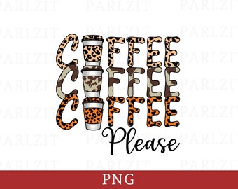 Coffee Please PNG: Stacked Design, Caffeine Lover (Digital Download)