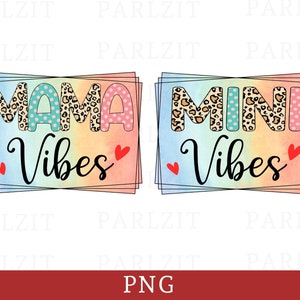 Mama Vibes Png, Mini Vibes Png, Mama Png, Mama and Mini Sublimation Png Designs Downloads, Digital Download, Western Png, Leopard