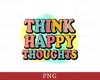 Pensamientos felices PNG: Diseño de sublimación bohemio (descarga digital)