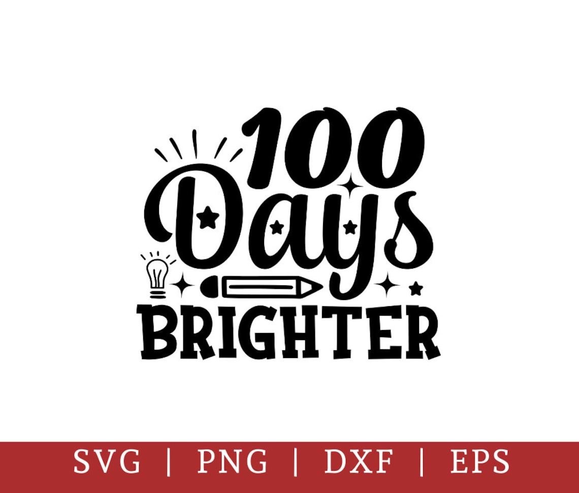 100 Days Brighter Svg Png 100 Days of School Svg Kids Saying Etsy