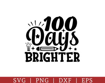 Fichier PNG Svg 100 jours plus lumineux : fichier scolaire (téléchargement numérique)