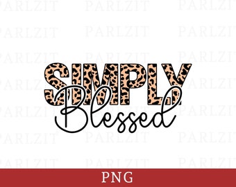Simply Blessed PNG: Christian Sublimation Design (Digital Download)