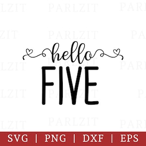 Hello Five designs in SVG, DXF, EPS and png formats birthday poster shirt design