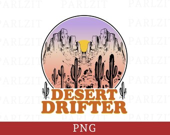 Desert Drifter PNG: Western Sublimation Design (Digital Download)