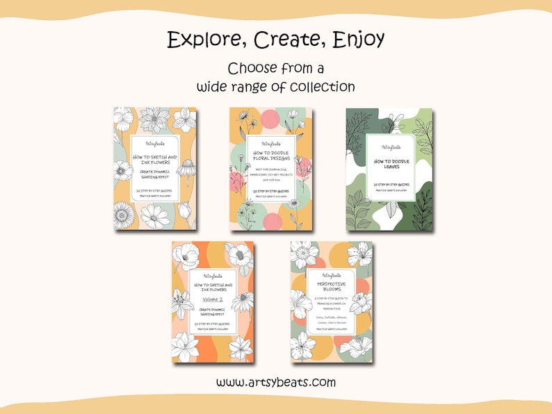 May include: Five colorful digital download covers for floral doodle art tutorials. The covers feature different floral designs and text that reads "How to Sketch and the Flowers", "How to Doodle Floral Designs", "How to Doodle Leaves", "Perspective Blooms", and "How to Sketch and the Flowers Volume 2".