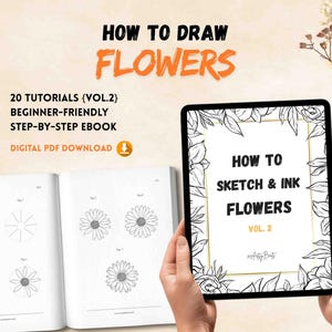 Pode incluir: Um livro aberto e um tablet exibem instruções sobre como desenhar flores. O tablet mostra "How to Sketch & Ink Flowers Vol. 2". O livro mostra instruções de desenho passo a passo. O texto "How to Draw Flowers" está no topo.