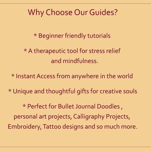 May include: A text-based graphic with a red background and white text. The text reads "Why Choose Our Guides?" and lists several reasons to choose their guides, including beginner-friendly tutorials, stress relief, instant access, unique gifts, and uses for bullet journals, art projects, calligraphy, embroidery, and tattoo designs.