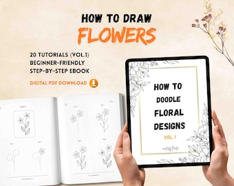 How to Doodle Flowers PDF Guide | 20 Step-by-Step Floral designs | Drawing for Beginners | Printable Workbook