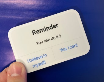 Reminder...You Can Do It :) Inspirational Saying Sticker