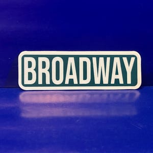 Broadway Street Sign New York City Theatre Kid Sticker
