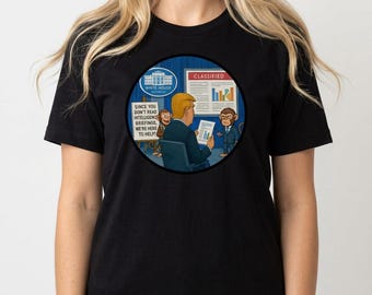Camiseta engraçada do Trump, sátira política, piada sobre briefing de inteligência, presente anti-Trump