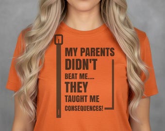 Camiseta sarcástica sobre parentalidade - Camiseta com estampa divertida sobre consequências para pais - Presente de humor para mães e pais