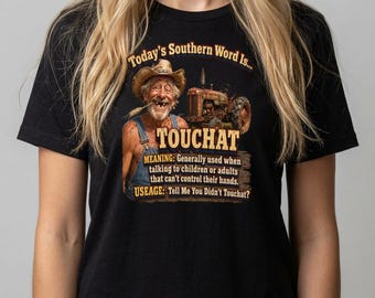 Camiseta com gírias do sul dos EUA, camiseta engraçada com humor country, uso criativo de palavras.