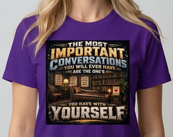 Camiseta inspiradora e motivacional, com mensagem positiva, ideal para promover a saúde mental e o amor próprio.