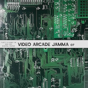 May include: A green circuit board with a white banner that reads "VIDEO ARCADE JAMMA 07". The banner also includes the text "7.877 x 9.867 in 300 DPI DIGITAL PAPER".