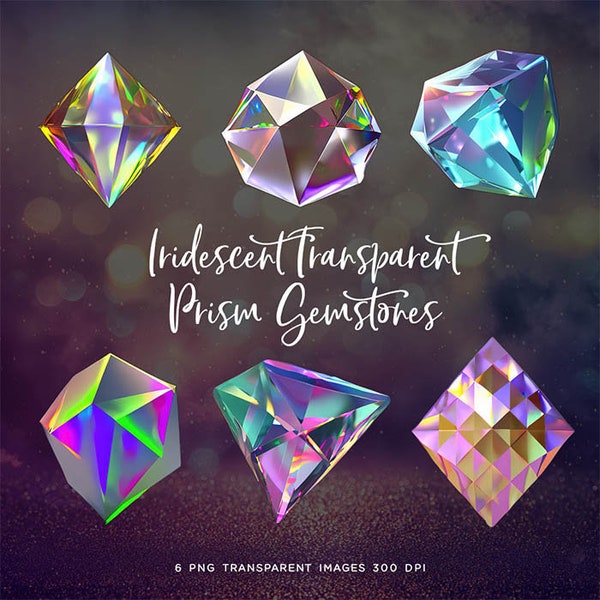 Iridescent Transparent Prism Gemstones Diamonds Clip Art Sparkly Bling gemstone - 6 PNG Images High Resolution - Instant Download Digital