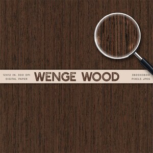 May include: A close-up of a dark brown wood grain texture. The image is labeled "WENGE WOOD" and includes the dimensions "12x12 in. 300 DPI DIGITAL PAPER" and "3600x3600 PIXELS JPEG".
