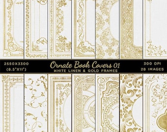 May include: Set of 28 printable book cover designs featuring ornate gold frames on a white linen background. The designs are 8.5 inches by 11 inches and 300 DPI.