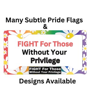 Subtelna rama samochodowa Pride Daisies, antytrumpowskie akcesorium samochodowe, nie mój prezydent, walcz o tych, którzy nie mają twoich przywilejów, prawa gejów, prezent na rzecz praw LGBTQ