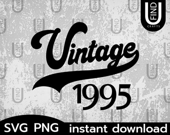 Download Vintage 1995 Svg Almost All Original Parts Great For Vinyl Funny Quotes Svg Vintage 1995 Birthday Svg Svg And Png File Art Collectibles Digital Prints Aabenthus Cbs Dk