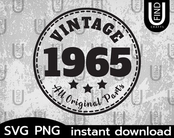 Download Great For Vinyl Funny Quotes Svg Vintage 1965 Birthday Svg Vintage 1965 Svg Almost All Original Parts Svg And Png File Prints Art Collectibles Gkjwonosari Com