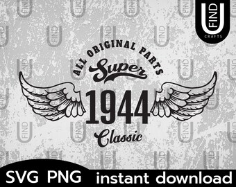 Download Vintage 1944 Svg Almost All Original Parts Svg And Png File Funny Quotes Svg Vintage 1944 Birthday Svg Great For Vinyl Prints Art Collectibles Vadel Com