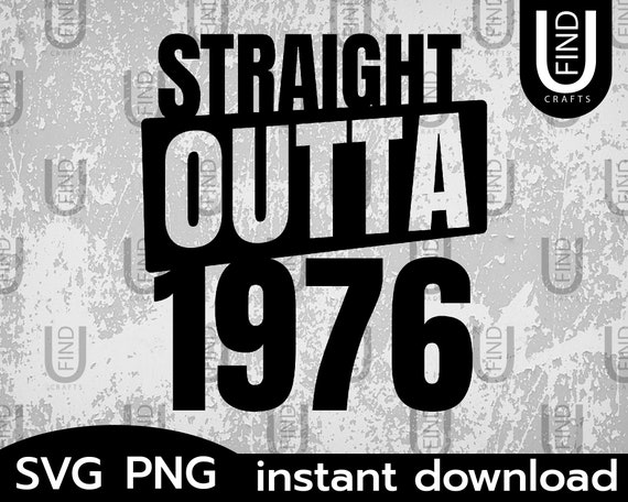 Download Straight Outta 1976 1976 Birthday Svg Vintage 1976 Birthday Etsy
