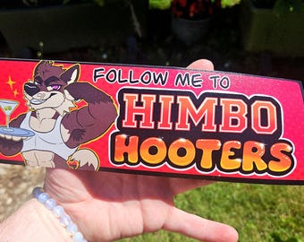 Follow Me to Himbo Hooters Bumper Sticker Decal