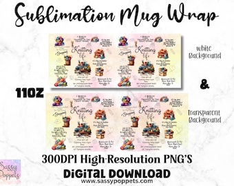 Knitting Life Mug Wrap: Sublimation Design (PNG, PDF Digital Download)