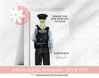 May include: A printable thank you card featuring a female police officer in uniform with the text "Thank you for keeping us safe" and "Constable Hannah".