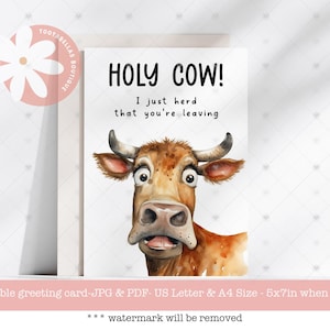 Carte de vache drôle imprimable, « La vache sacrée, je viens juste de voir le troupeau que vous quittez », téléchargement immédiat 5 x 7, carte de jeu de mots fantaisie pour collègue ou collègue
