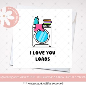 Druckbare Sofortiger Download Liebe Dich Lädt Wortspiel Grußkarte | Waschmaschine Waschmaschine Karte zum Jubiläum oder Valentinstag,