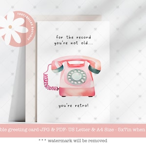 Download instantâneo, cartão de aniversário engraçado 5x7 para impressão - Não é antigo, apenas retrô, com telefone rotativo - Envelhecimento engraçado, cartão de piada para homens