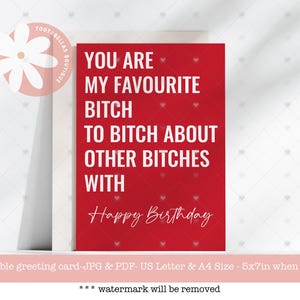 Cartão de aniversário You Are My Favourite Bitch - Cartão de aniversário engraçado para impressão 5x7, download instantâneo para ela, cartão de felicitações engraçado para melhor amiga