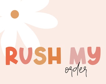 Rush My Order- Additional Add On- Do Not Purchase unless instructed