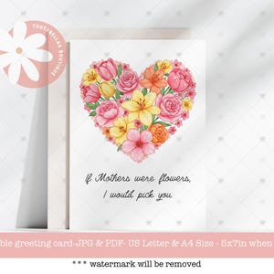 Carte imprimable | Bonne fête des mères | Idée cadeau à téléchargement immédiat, si les mères étaient des fleurs, je vous choisirais | Carte florale pour maman