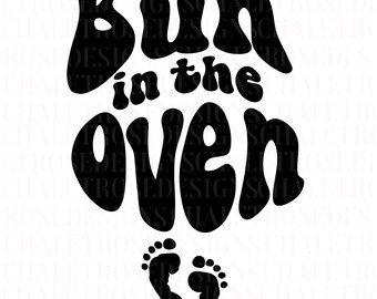 Bun in the Oven SVG - Cricut SVG digital para la fabricación de vasos de camisetas de ropa, archivo de corte de vinilo, anuncio de embarazo, camisa embarazada