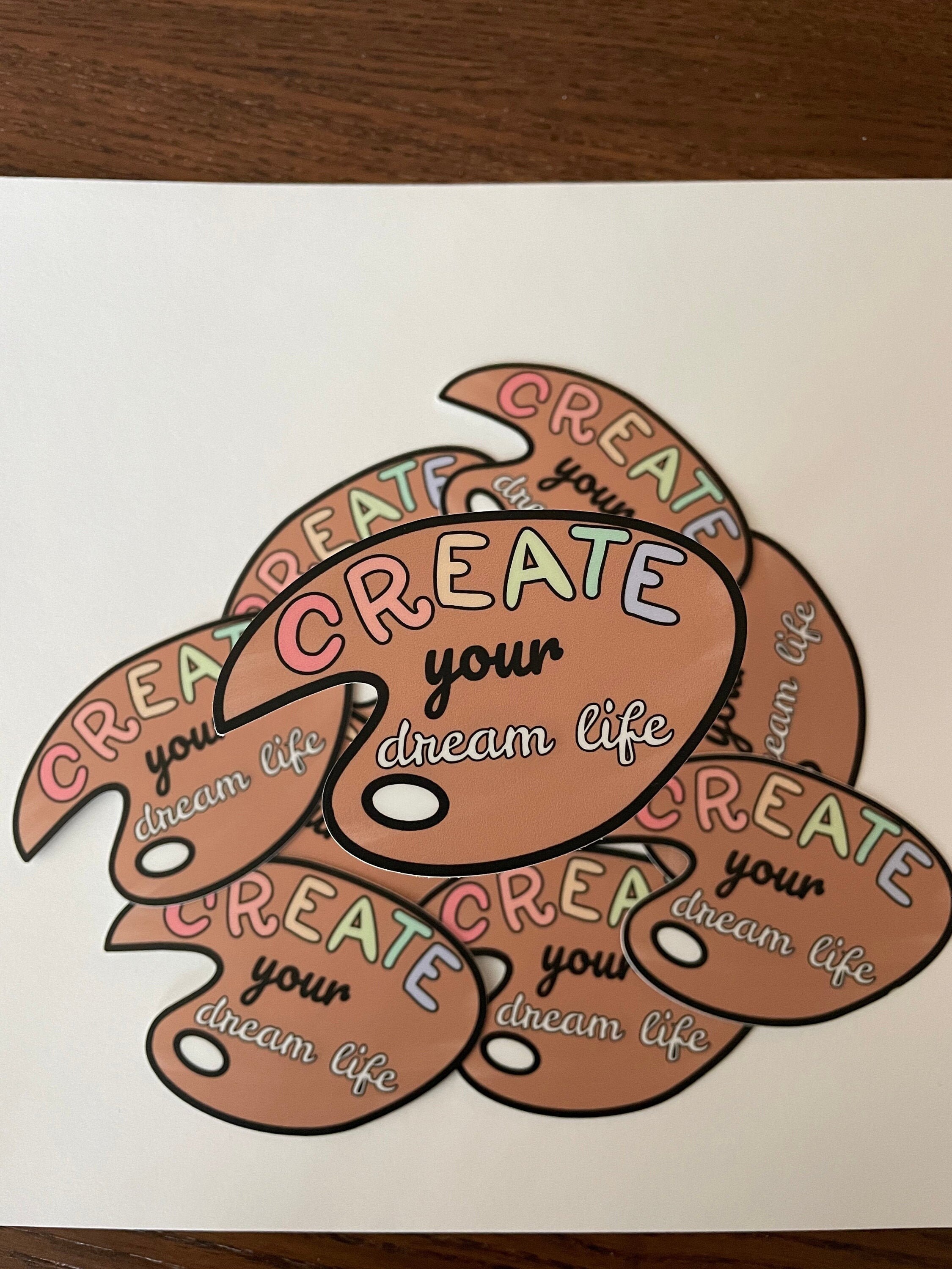 Create Your Dream Life Sticker | Paint Palette Sticker | Artist Sticker ...