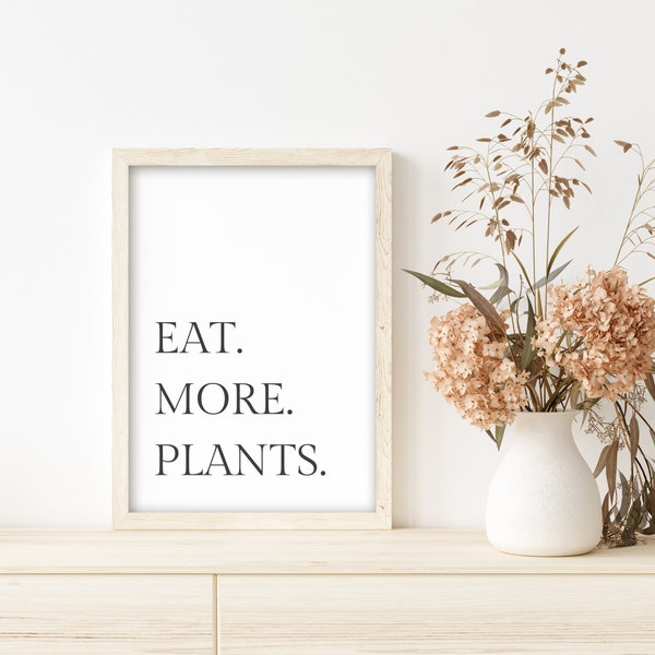 Eat More Plants, Vegan Wall Art, Vegan Home Decor, DIGITAL DOWNLOAD