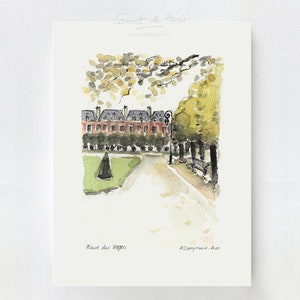 May include: Watercolor painting of a Parisian courtyard with a building in the background, trees, and a path leading to a small park. The text "Place des Vosges" is written at the bottom of the image.
