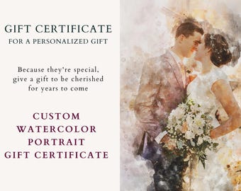 Gift Certificate For a Personalized Watercolor Print, Ideal Wedding Gift Voucher, Valid for Watercolor Portrait From Photo, Gift for Couples
