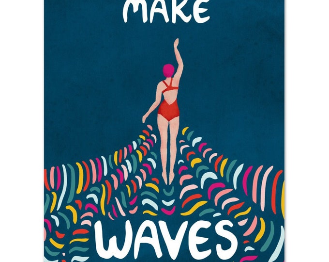 Make Waves Swimmer - Swimming Poster -  Swimmer Illustration Sports - Triathlete Swimming - Gift for Swimmer - Woman swimming, Wall Art Gift